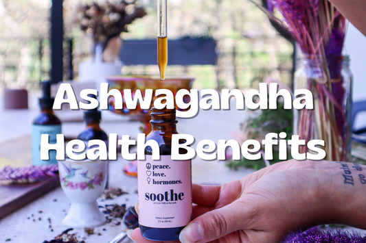 Ashwagandha Benefits for Women's Health